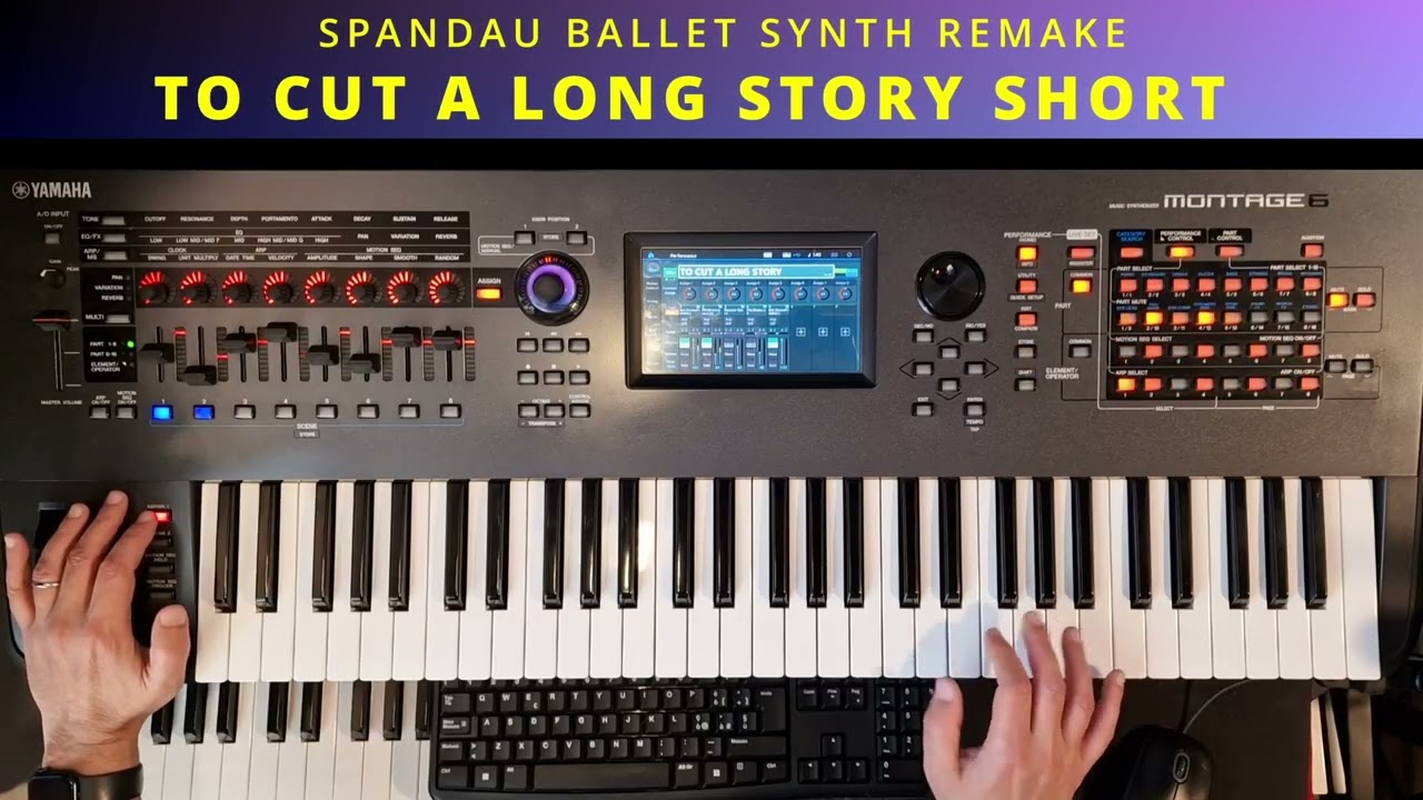 To Cut a Long Story Short Spandau Ballet &ndash; Synth Sound Remake | Yamaha Montage