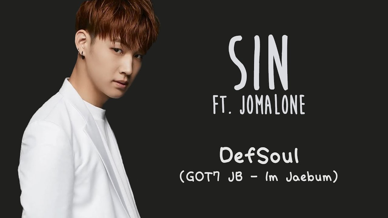 DEFSOUL (GOT7 JB) - SIN [ENG/ROM/HAN]