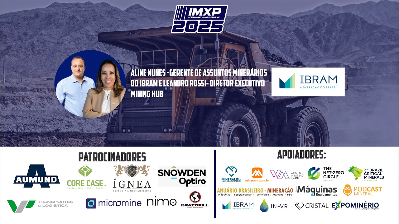 Aline Nunes - Ibram & Leandro Rossi - Mining Hub - Apoiadores do IMXP 2025