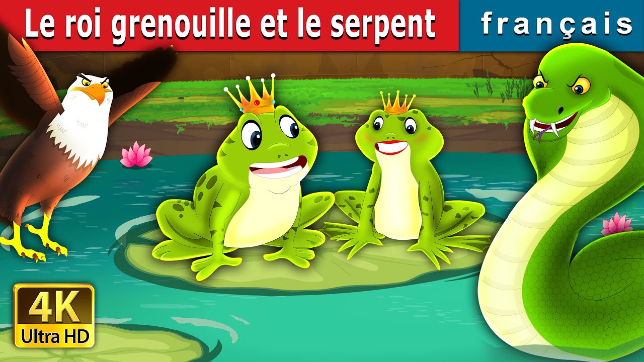 Le roi grenouille et le serpent | King Frog and Snake Story in French | Contes De Fées Français
