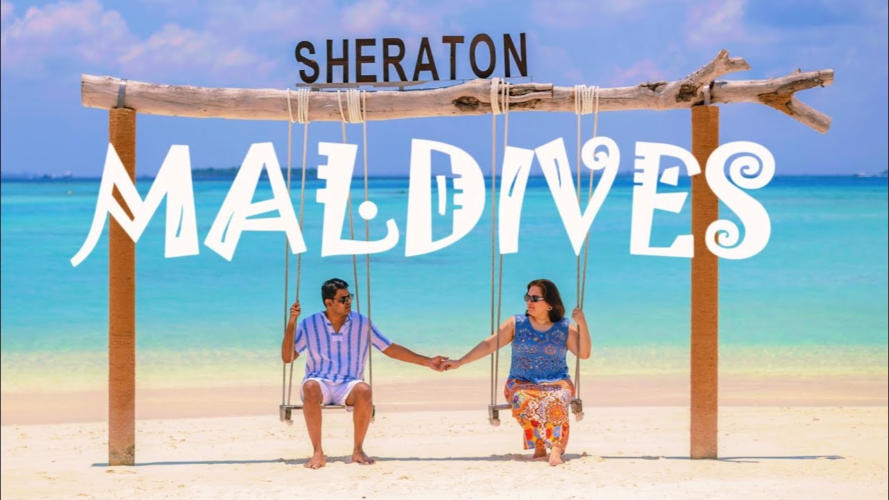 Maldives Travel Guide | Sheraton Maldives Full Moon Resort & Spa | Maldives Review 2025
