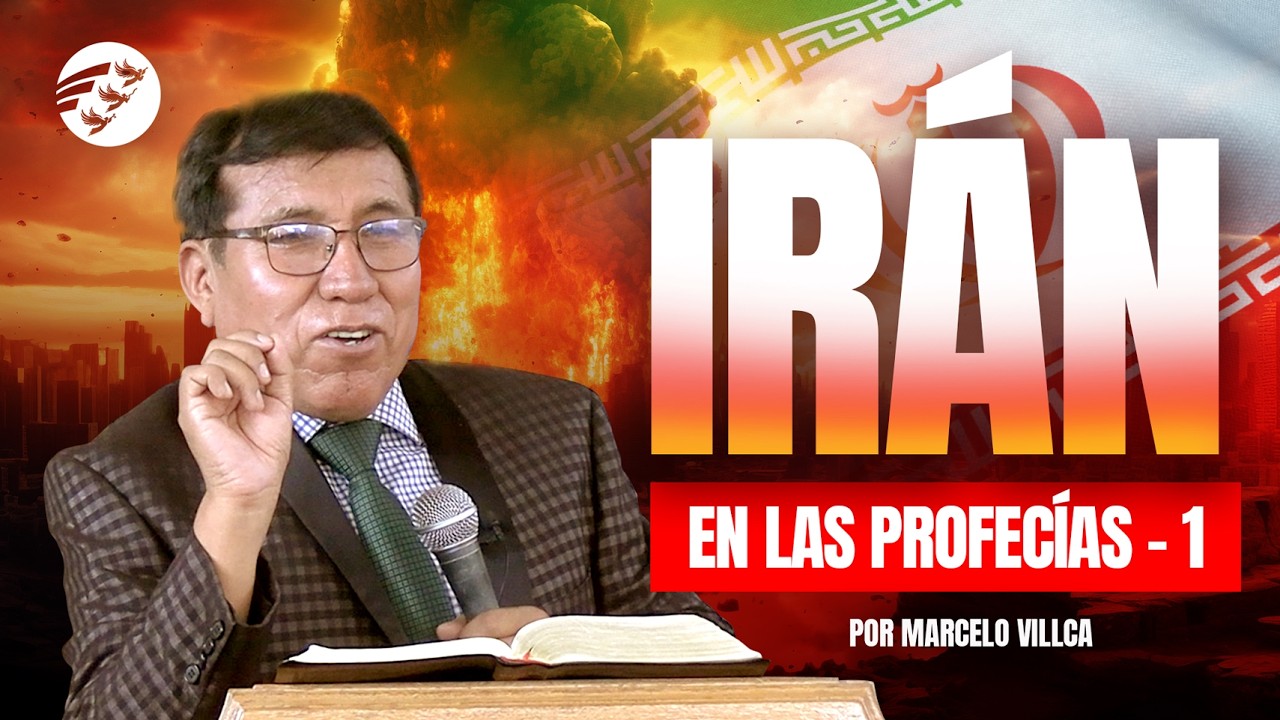 🔴 ANTES PERSIA HOY IRÁN ¿Qué dice la Biblia de ellos? 1ra Parte I Marcelo Villca