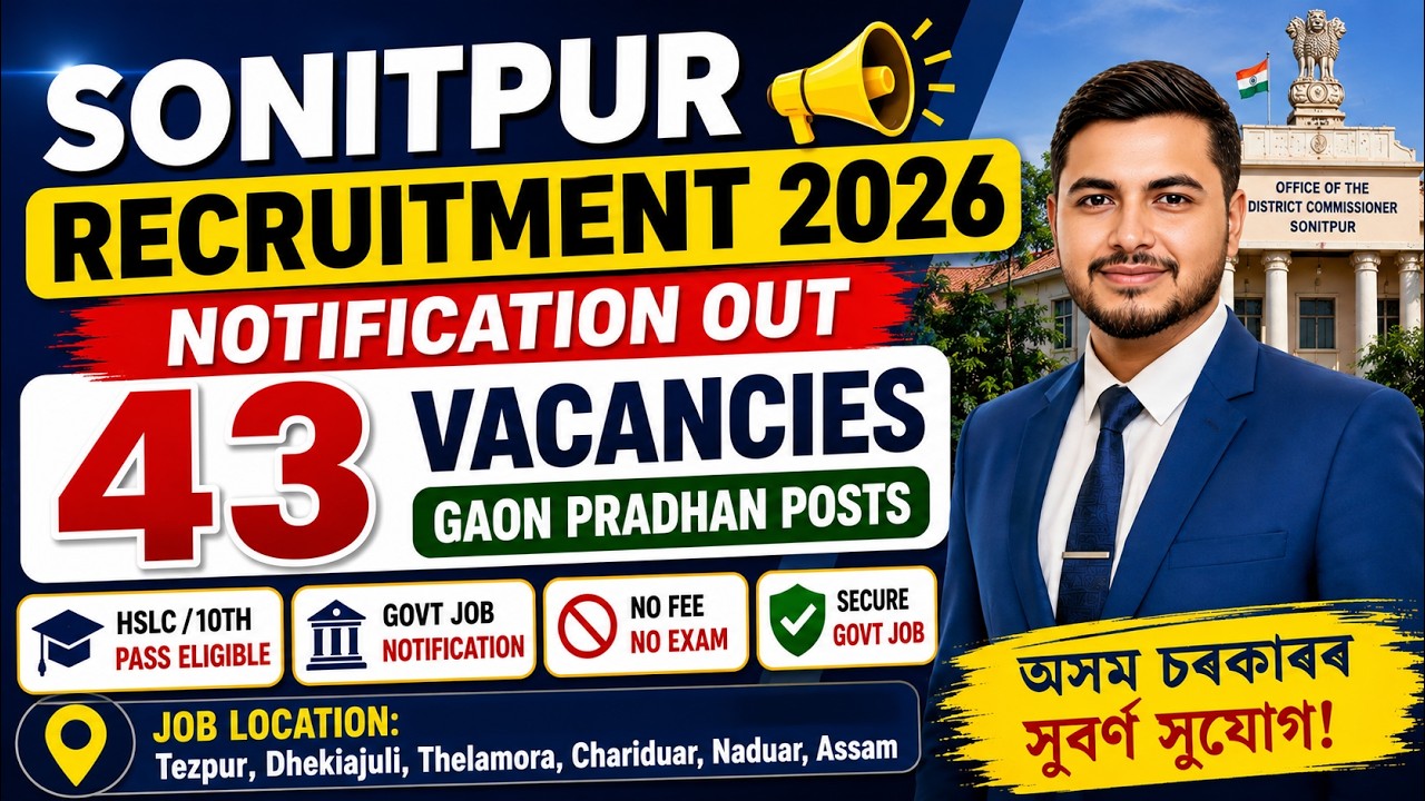 Sonitpur Recruitment 2026 | 10th Pass Job | Assam Jobs | Govt Jobs | Job Alerts
