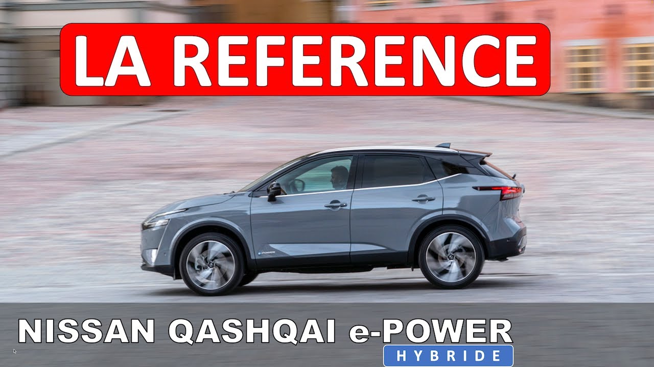 ESSAI NISSAN QASHQAI e-POWER | LE MEILLEUR SUV COMPACT DEVIENT HYBRIDE !