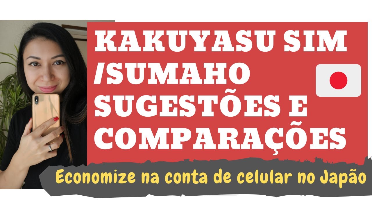 Kakuyasu Sumaho/SIM - 4 Sugestões e comparações - Economize na conta do celular no Japão!