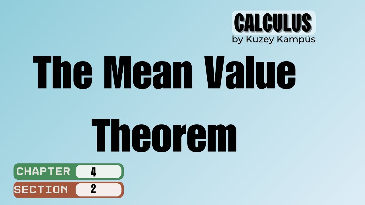 📗 Calculus Konu Anlatımı | Bölüm 4.2 The Mean Value Theorem | Ders 2 –  Ortalama Değer Teoremi