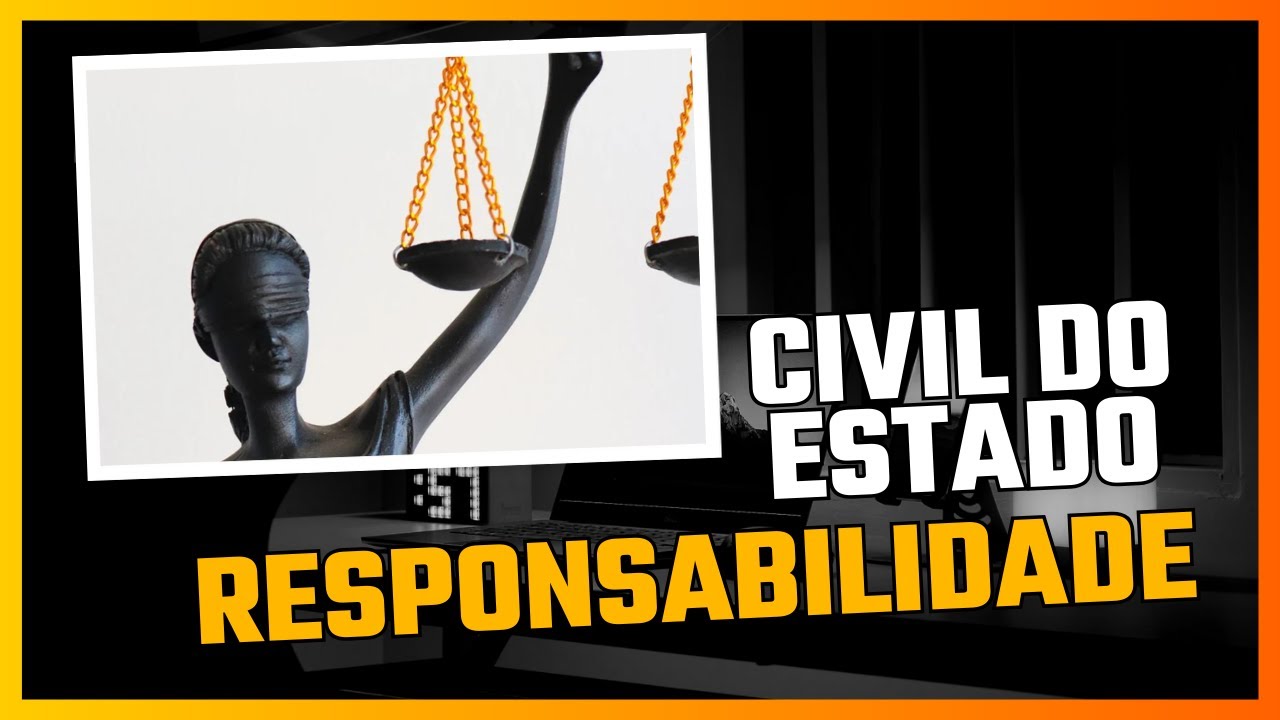 Responsabilidade Civil do Estado: Tudo o que Voc&ecirc; Precisa Saber