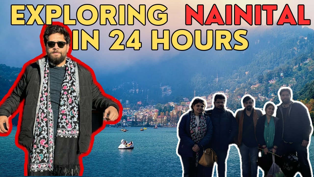 24 hours in Nainital | Part-1 | #nainital #trip #24hourschallenge #uttarakhand #uttarakhandtourism