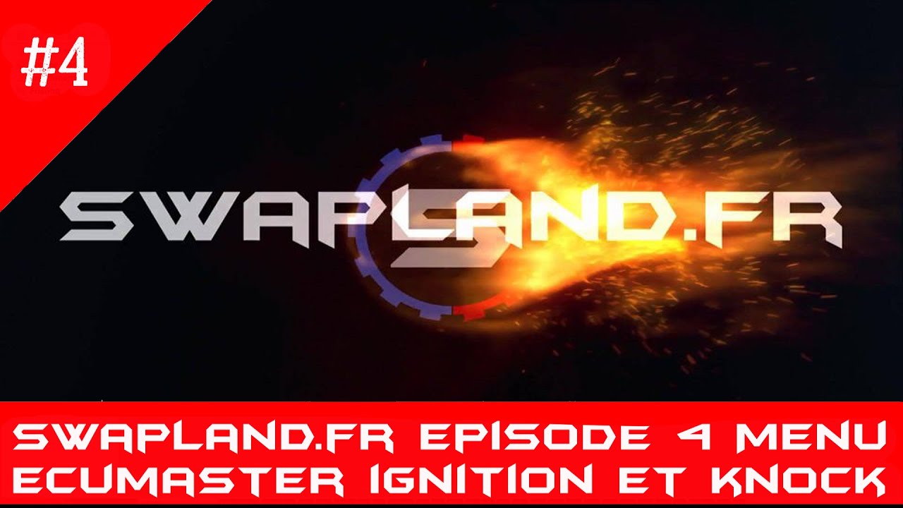 #SWAPLAND | Episode 4 Tuto Ecumaster Black | Menu | Ignition | Knock |