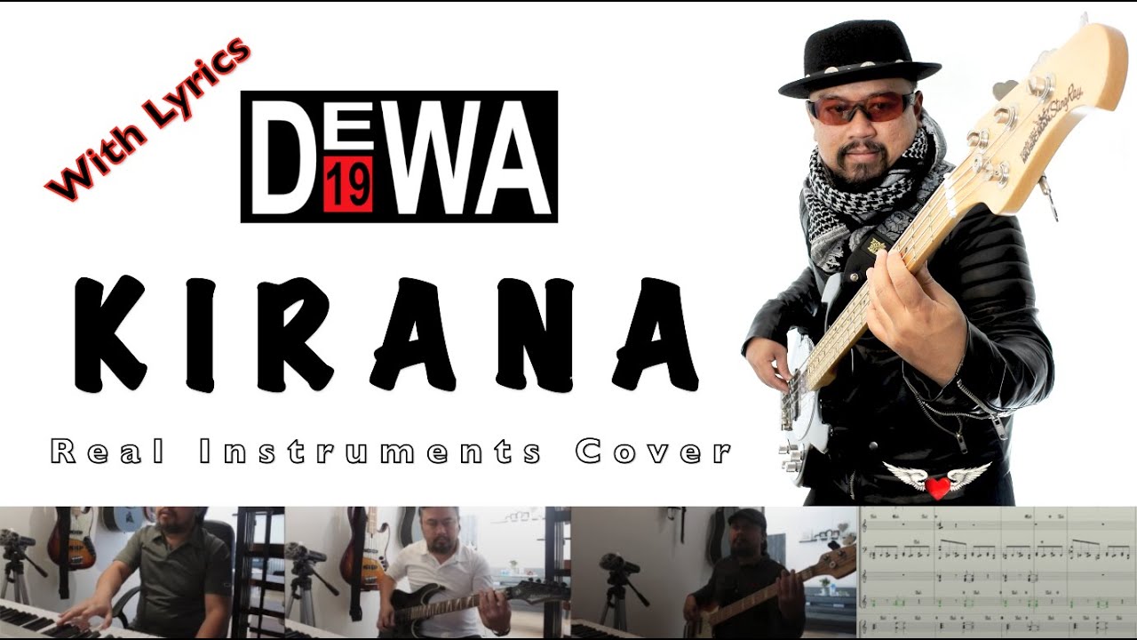 Kirana - Dewa 19 - Real Instruments Cover - No Vocal - Karaoke with Lyrics