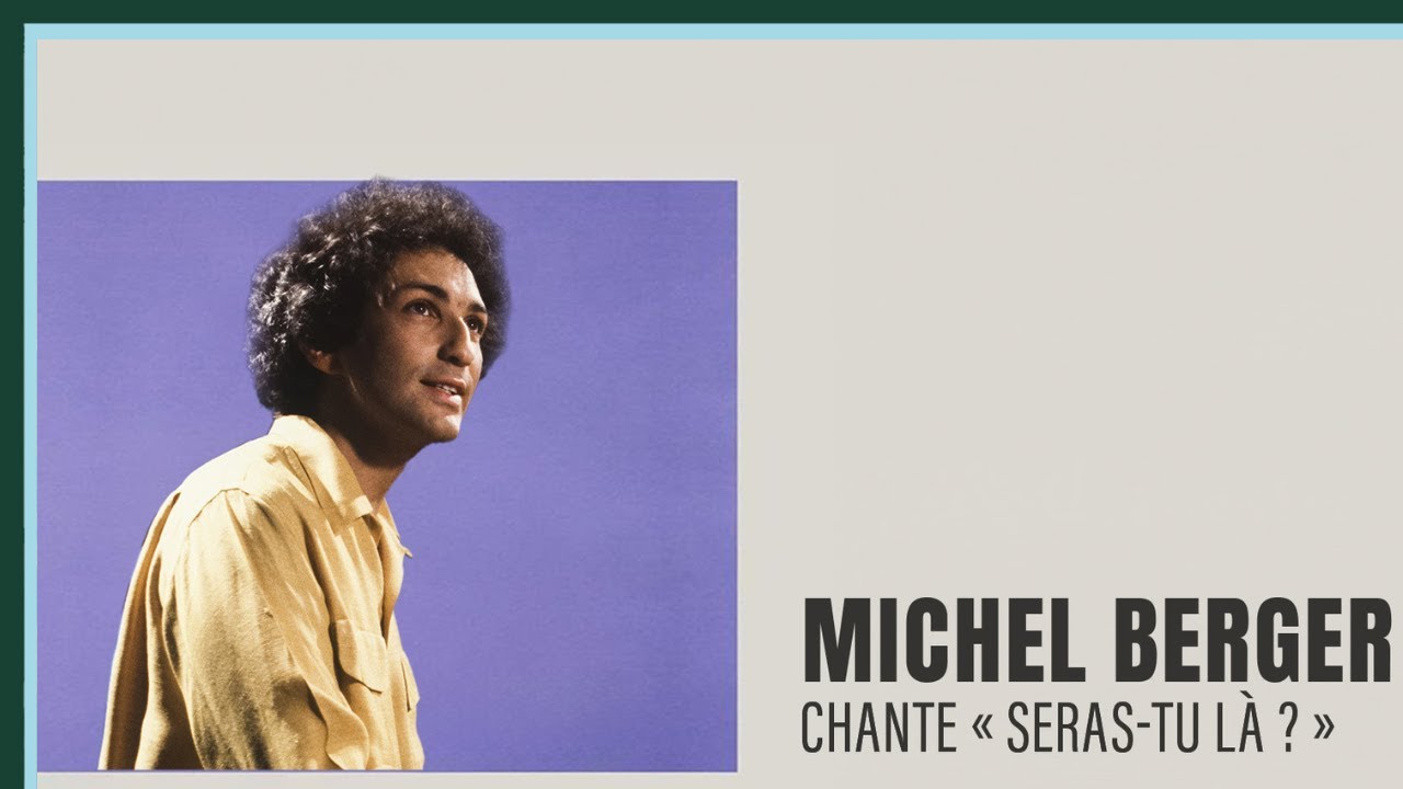 Michel Berger chante &laquo; Seras-tu l&agrave; ? &raquo; - Culture Prime