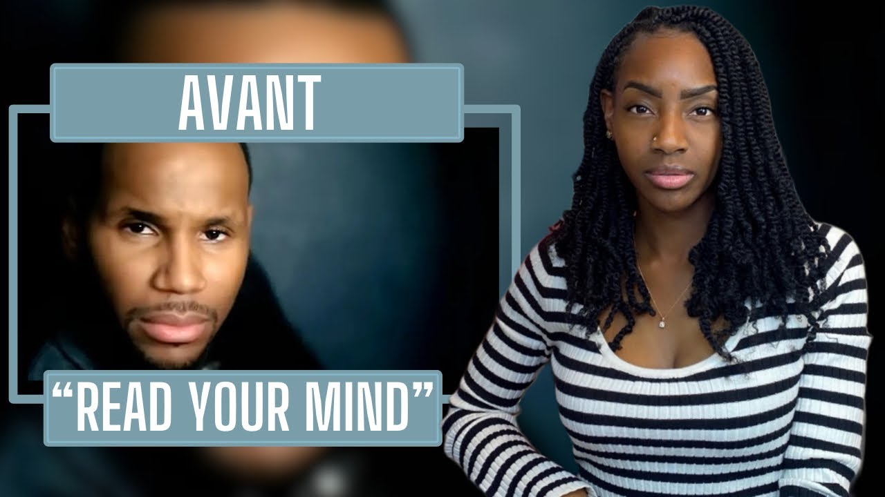 Avant - Read Your Mind | REACTION 🔥🔥🔥