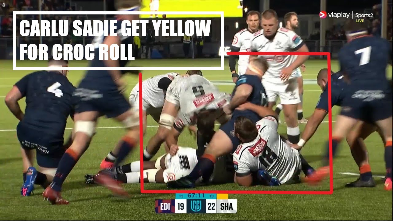 Carlu Sadie get yellow for croc roll | Edinburgh vs Sharks | United Rugby Championship