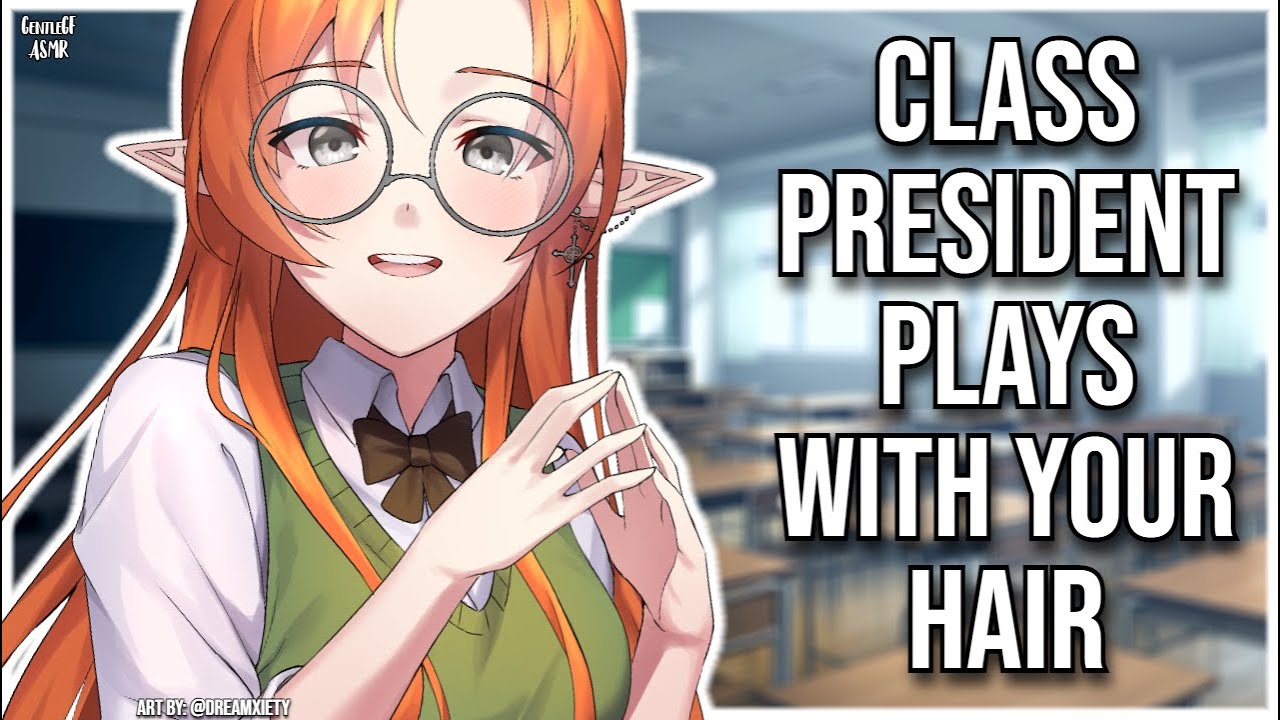 3DIO ASMR | Class President Plays with your Hair💈| Hair Brushing and Combing | Personal Attention