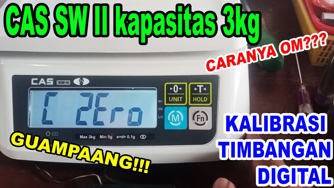 Kalibrasi Timbangan Digital Merk CAS SW II 3 kg