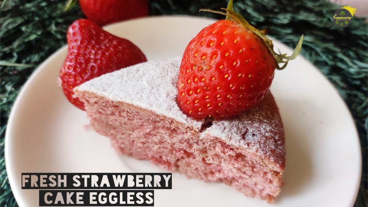 Eggless Strawberry Cake | Fresh Strawberry Cake Recipe From Scratch | Strawberry Recipes | Cakes