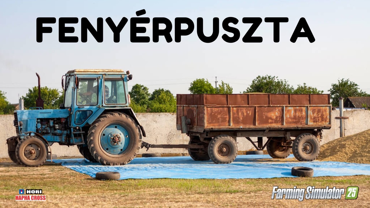 🔴 Farming Simulator 25🚜🌾 | FENYÉRPUSZTA Consol  || H.F.T. 🤠|| HORI farming vehicle control