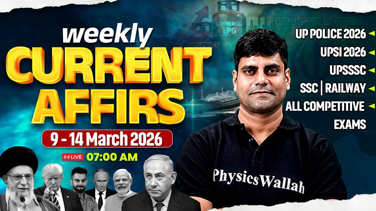 9 March to 14 March Current Affairs 2026 | Current Affairs Today | Daily Current Affairs By Arun sir