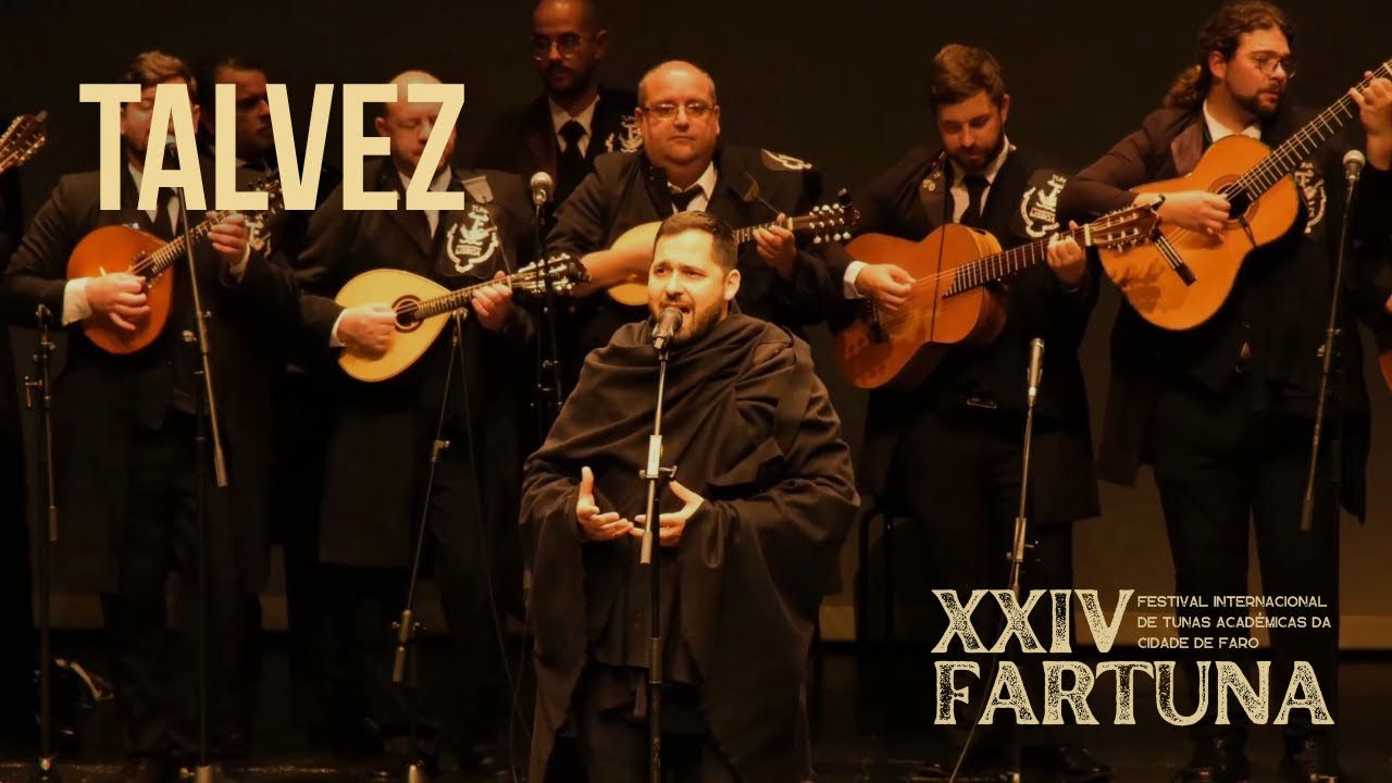 Tuna Universitária de Lisboa - Talvez @ XXIV FARTUNA