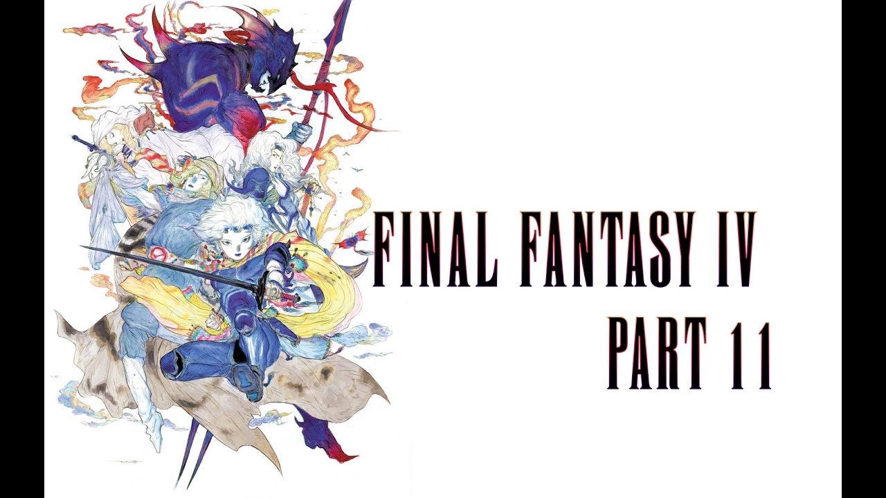 FINAL FANTASY IV 4K PC PART 11
