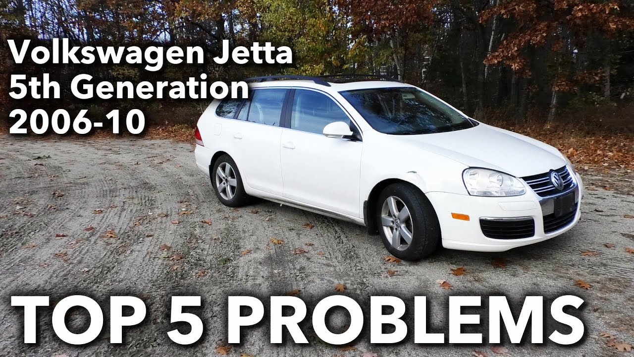 Top 5 Problems Volkswagen Jetta Wagon 5th Generation 2006-10
