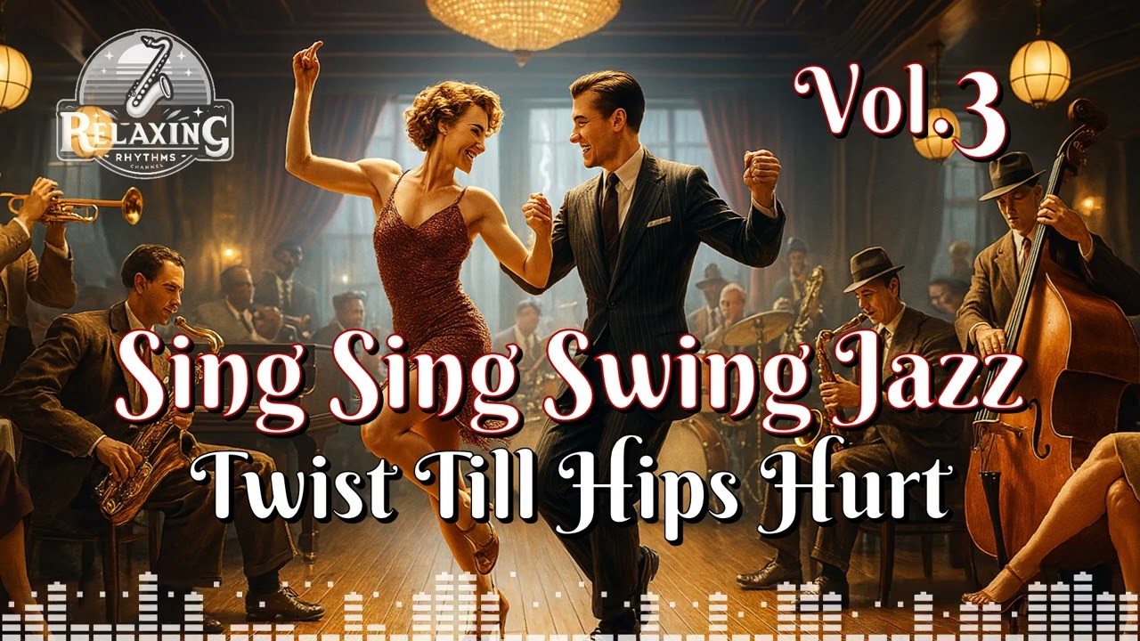 Sing Sing Swing Jazz: Twist Till Hips Hurt Vol.3