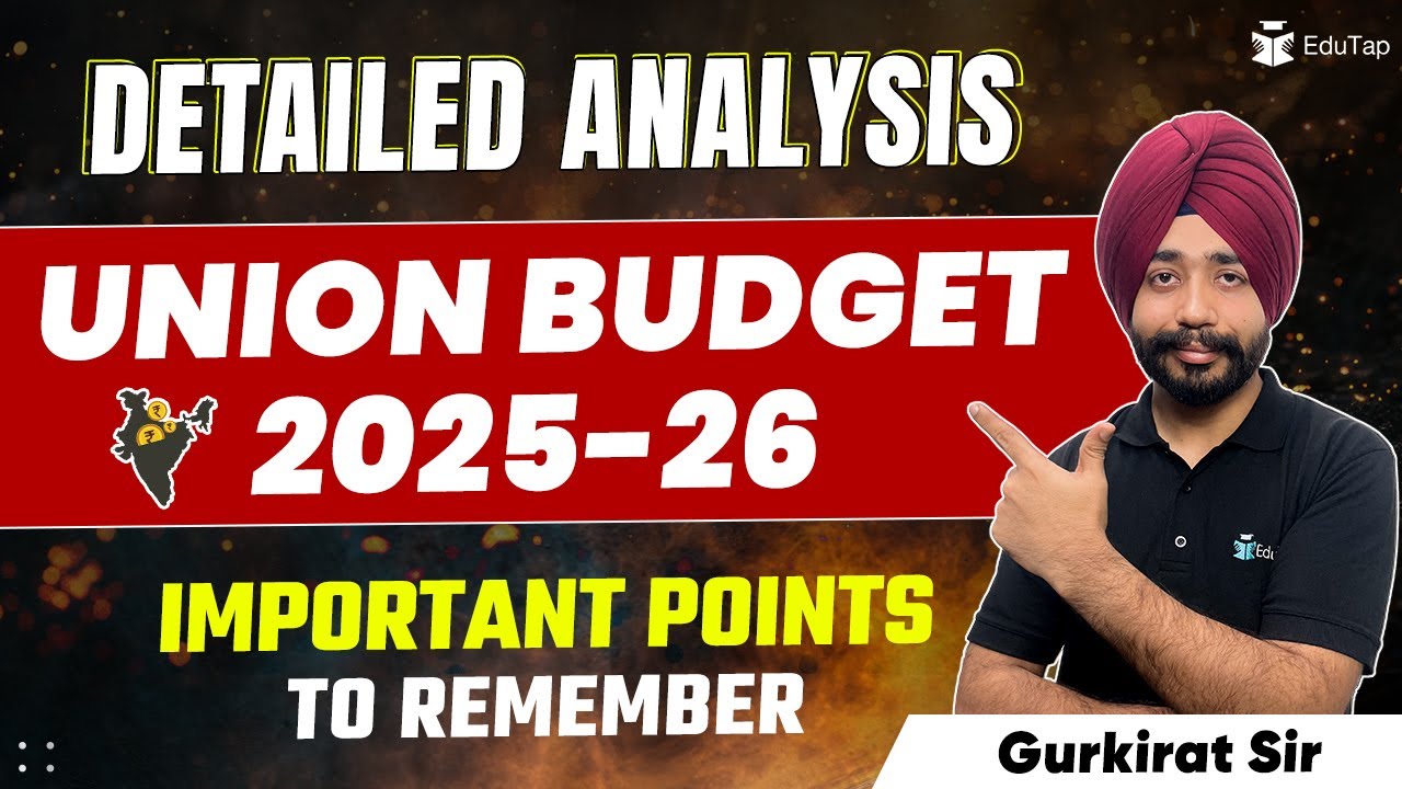 🔴Detailed Analysis of Union Budget 2025-26 | Union Budget Highlights 2025 |ESI Current Affairs 2025