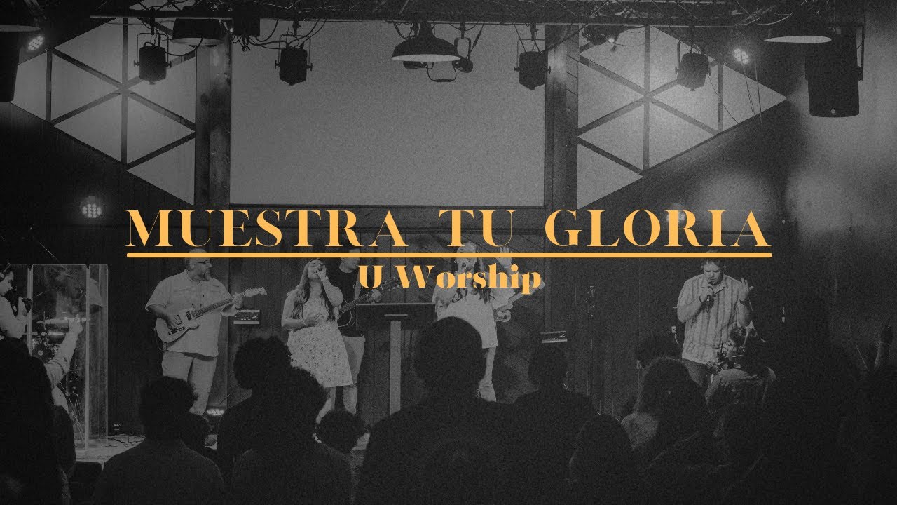 Muestra Tu Gloria (Live) | Show Me Your Glory - Jesus Culture | U Worship