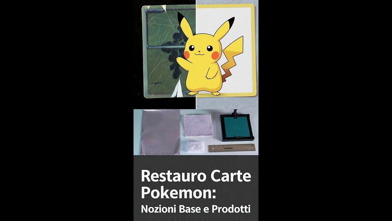 Cos'è il restauro delle carte Pokémon? Informazioni, prodotti e strumenti base