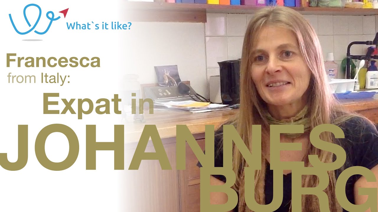 Living in Johannesburg - Expat Interview with Francesca (Italy) about life in Joburg, South Africa