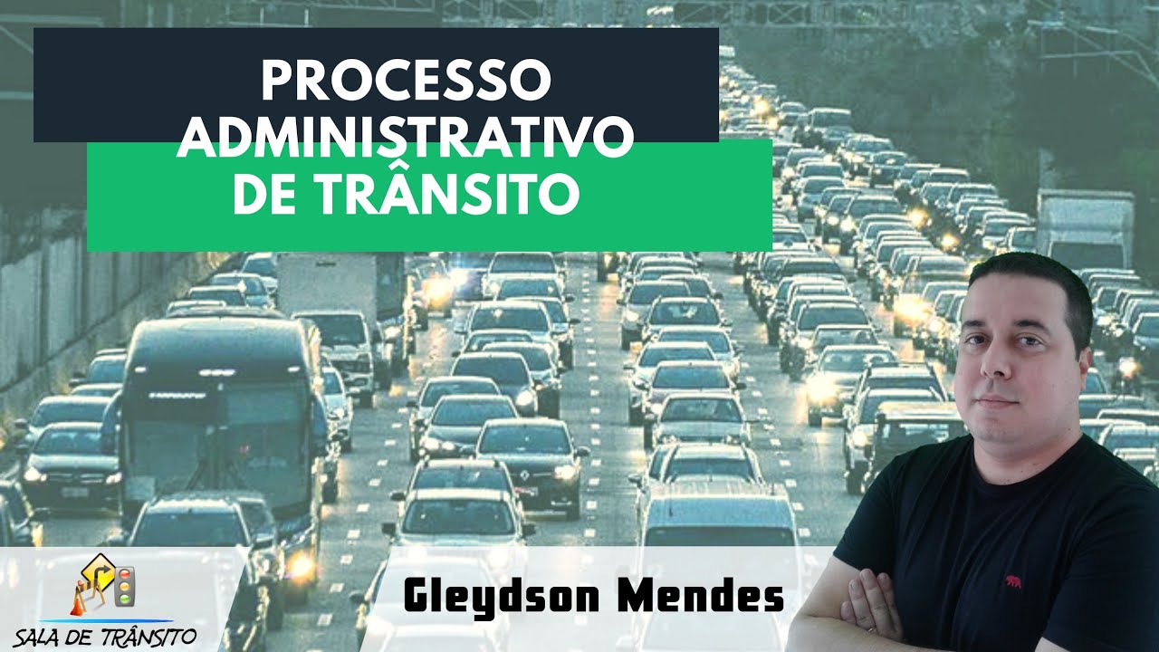 Processo Administrativo de Tr&acirc;nsito