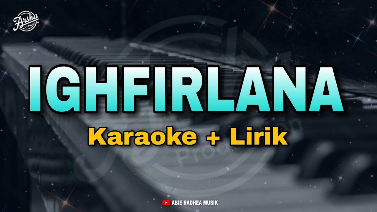 KARAOKE IGHFIRLANA || RISA SOLIHAH ( Karaoke + Lirik ) Kualitas Jernih