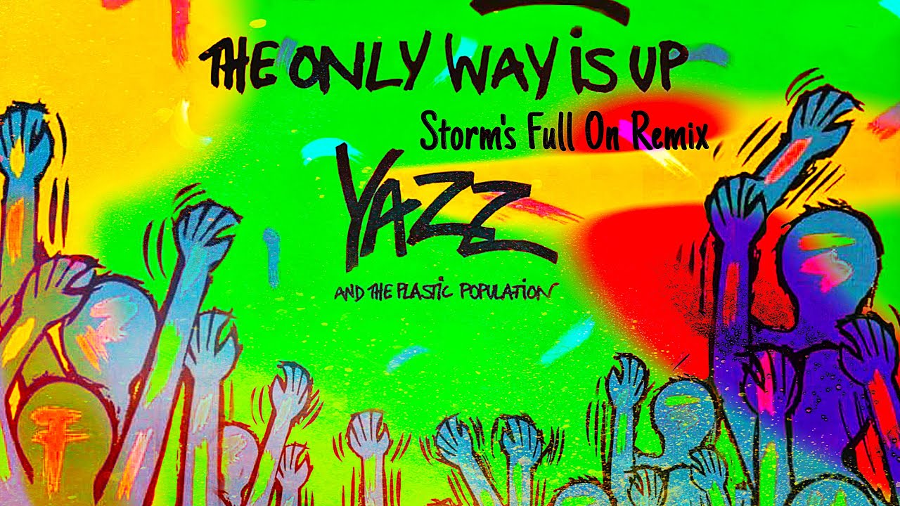 Yazz And The Plastic Population - The Only Way Is Up ( Storm's Full On Remix 2025 )
