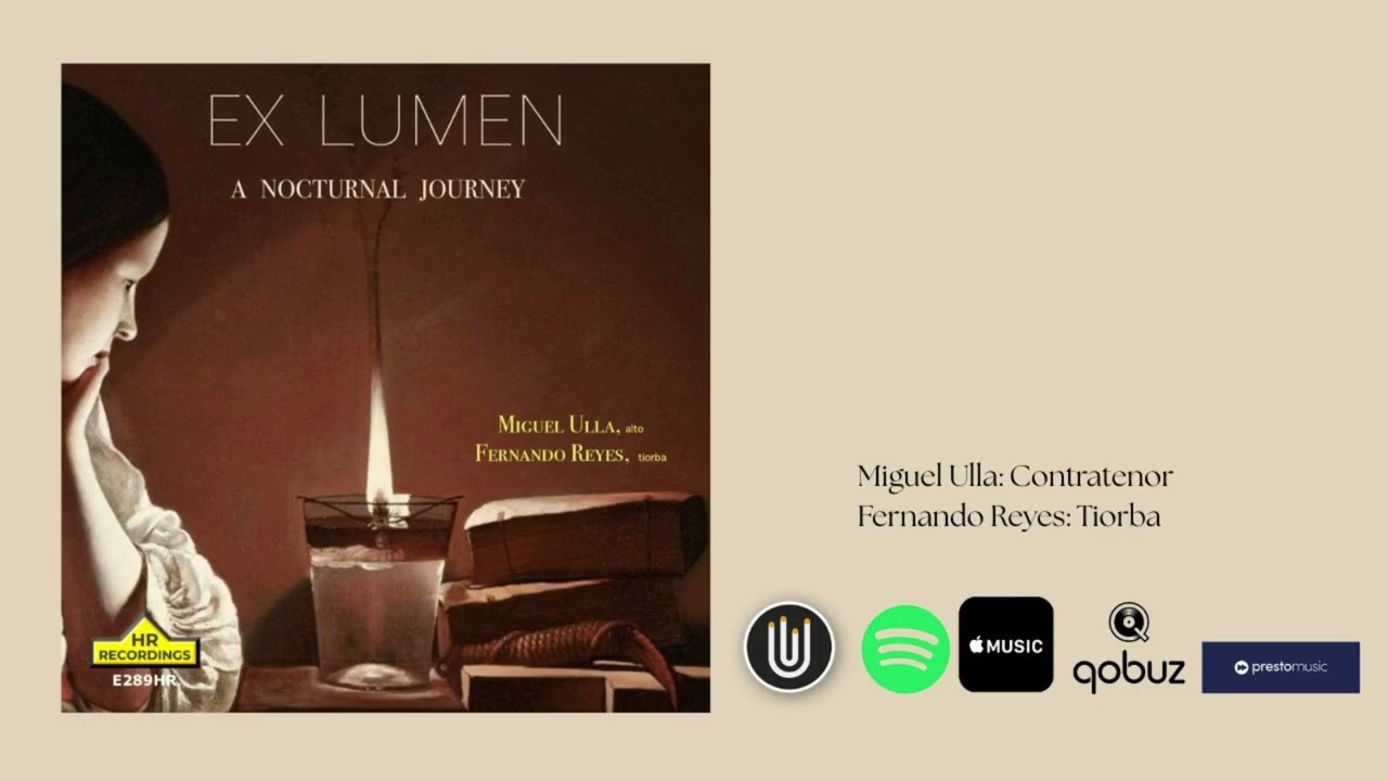 ALBUM. Ex Lumen: A Nocturnal Journey. Miguel Ulla & Fernando Reyes.