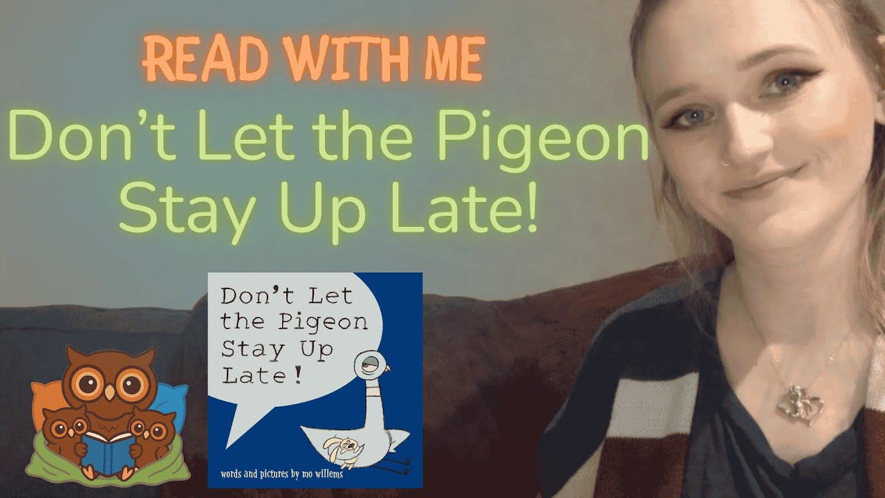 Read With Me: Don’t Let the Pigeon Stay Up Late! | Story Read Aloud for Preschoolers