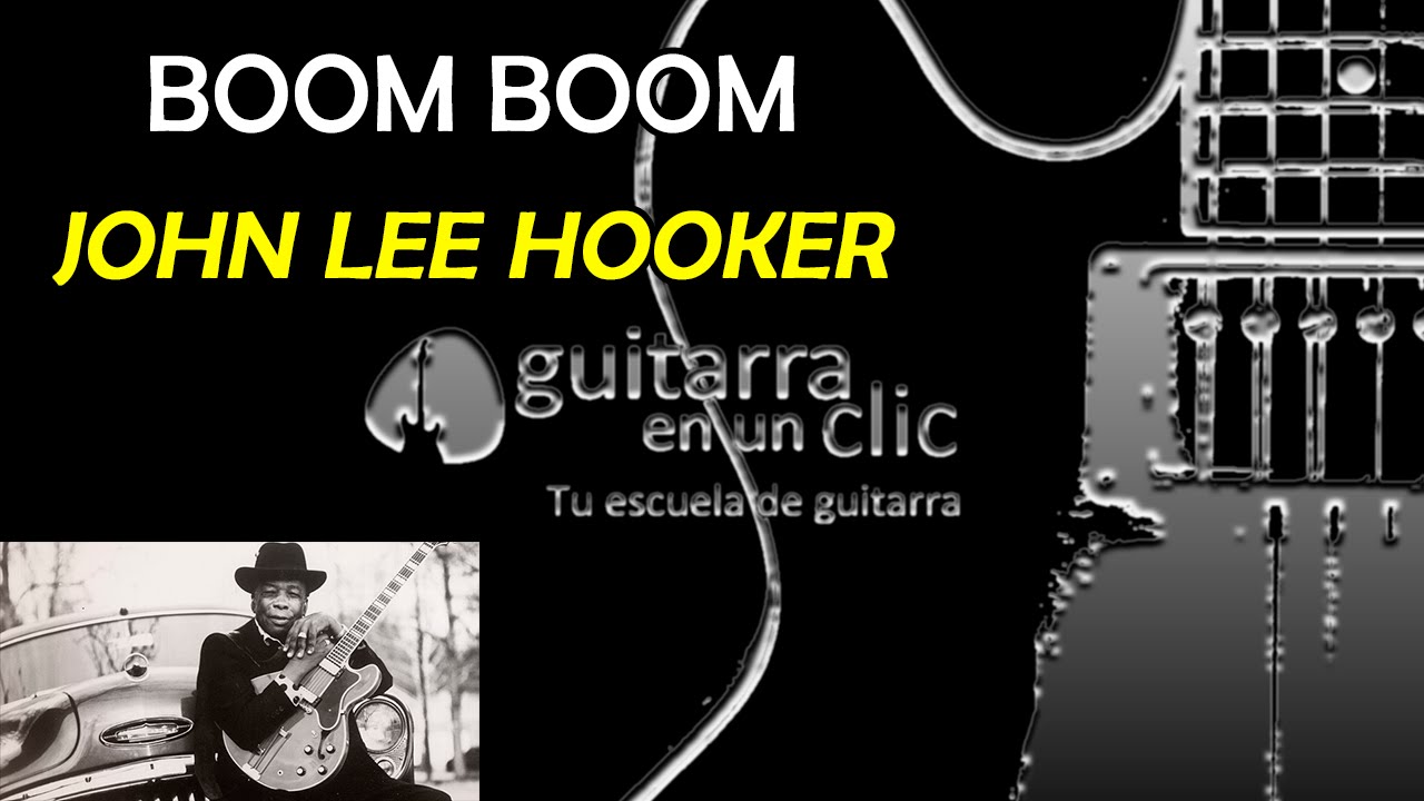 Como tocar Boom Boom - John Lee Hooker - Riffs de Guitarra