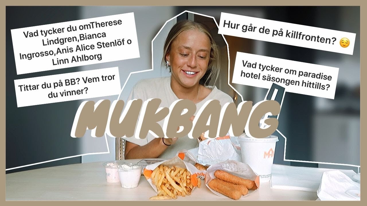 MAX MUKBANG Q&A *hur går det på killfronten?*;)