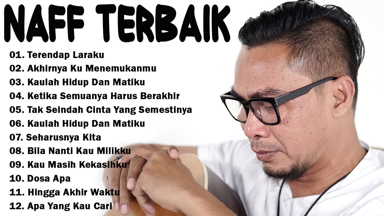 Naff 10 Lagu Terbaik | Pop Nostalgia 2000an || Terendap Laraku,Kenanglah Aku