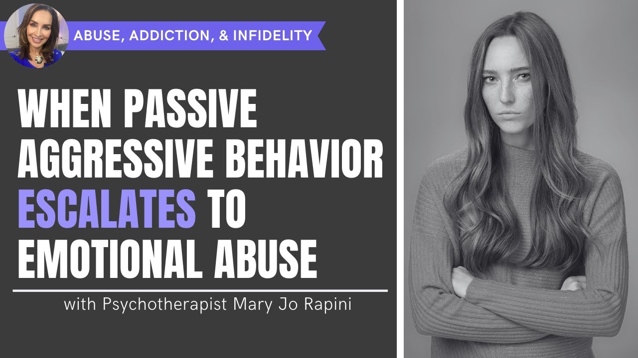 When Passive Aggressive Behavior Escalates to Emotional Abuse