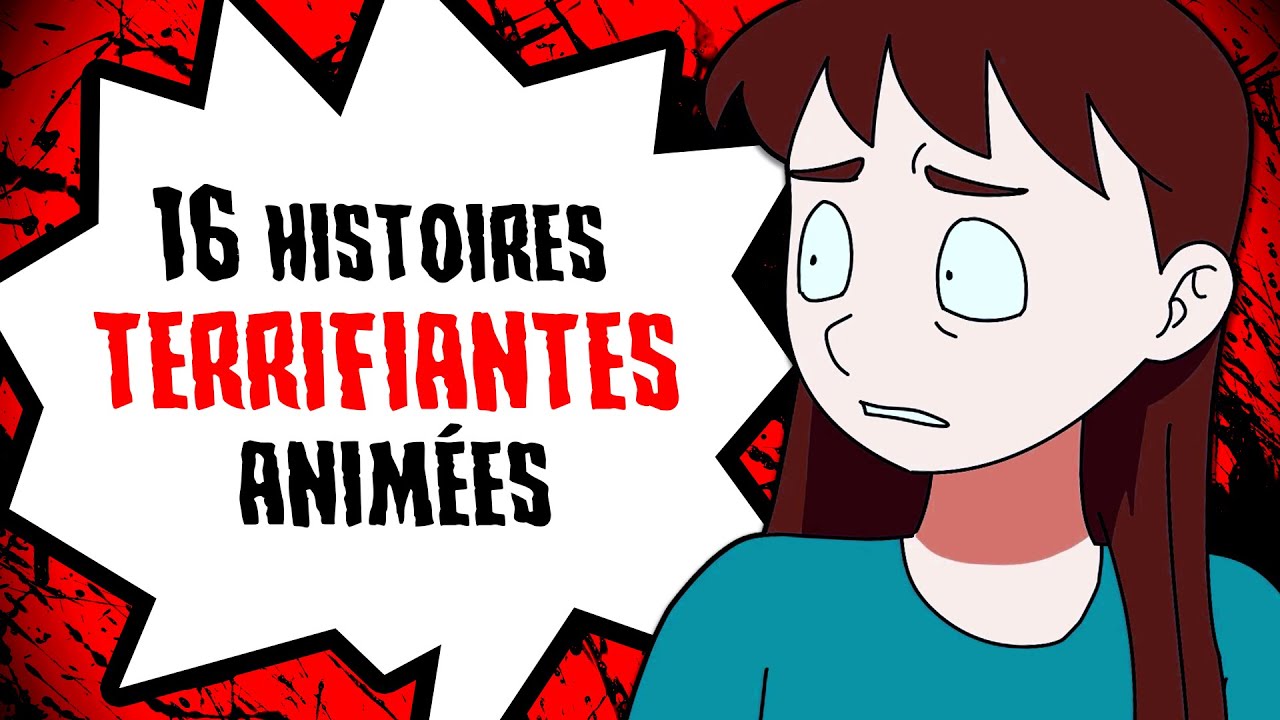 16 histoires TERRIFIANTES animées (COMPILATION)