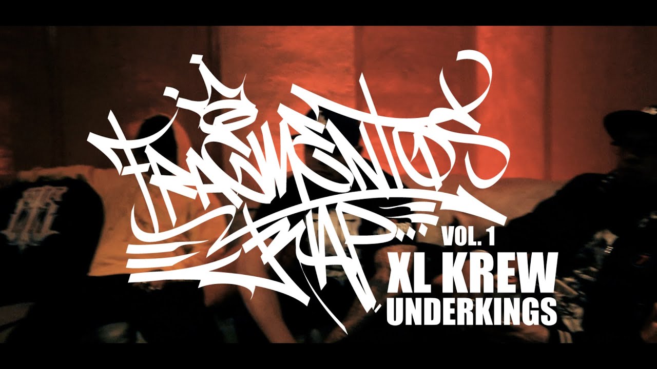 XL Krew - Fragmentos Rap Vol 1 - Underkings