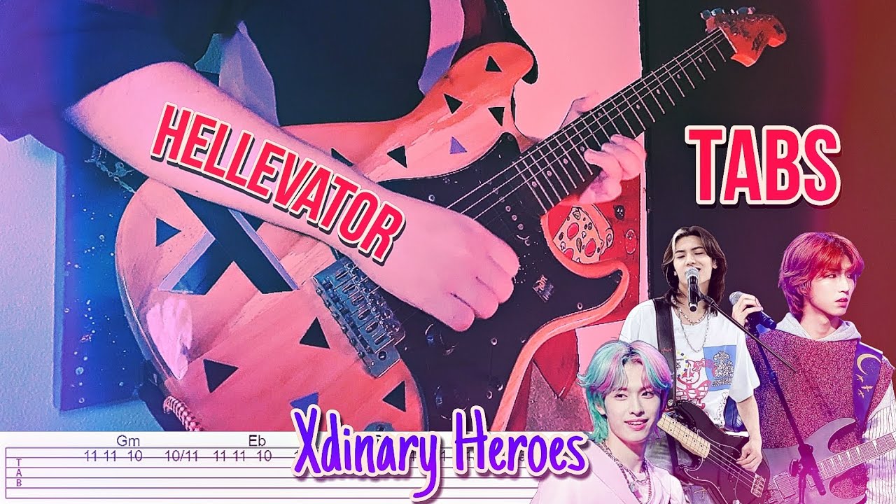 XDINARY HEROES - HELLEVATOR (Guitar Cover WITH TABS) 원곡 Stray Kids