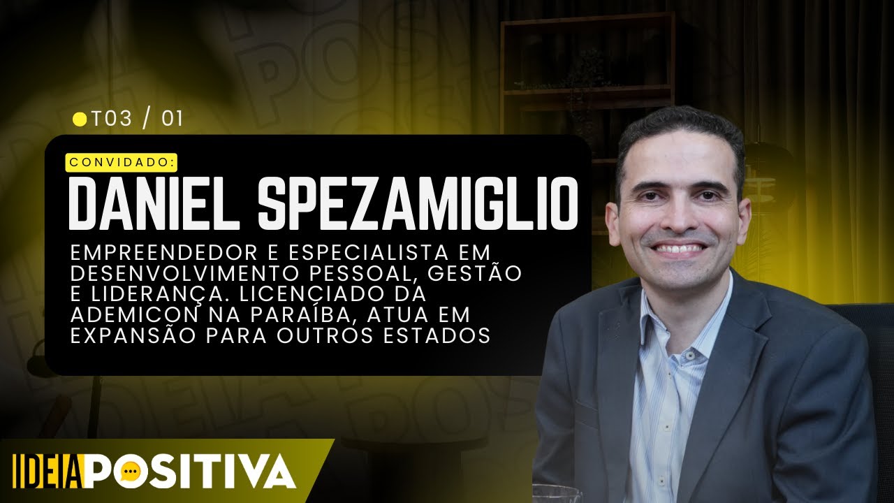 T3/#01 Daniel Spezamiglio - empreendedor e licenciado da Ademicon na Paraíba