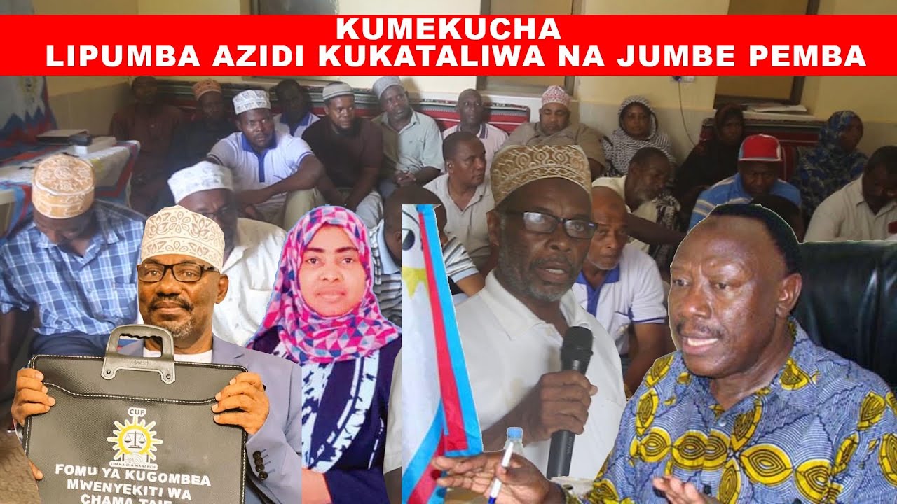 KIMENUKA PEMBA LIPUMBA AZIDI KUKATALIWA WAJUMBE HAWARIDHISHWI NA MATOKEO YA UCHAGUZI