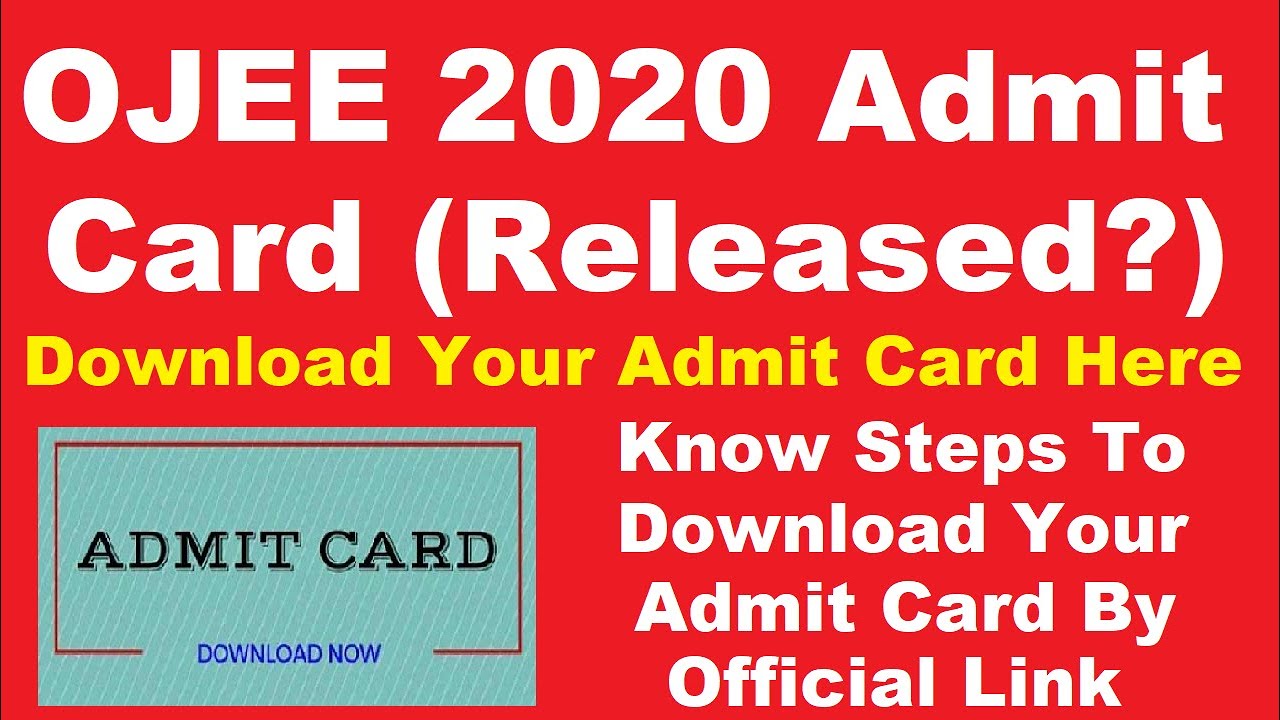 OJEE 2020 Admit Card (Released) - Check How To Download OJEE 2020 Hall Ticket By Official Link