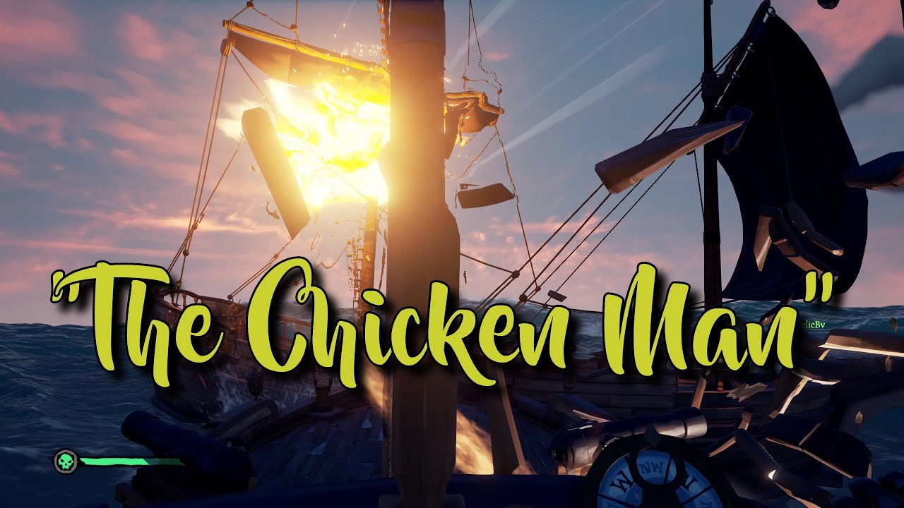 Sea of Thieves Griefing - The Chicken Man (Special)