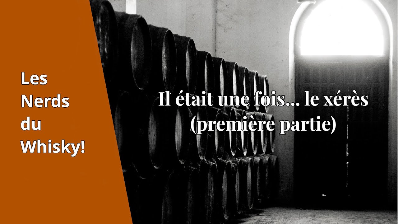 Il était une fois... le xérès (1/3)
