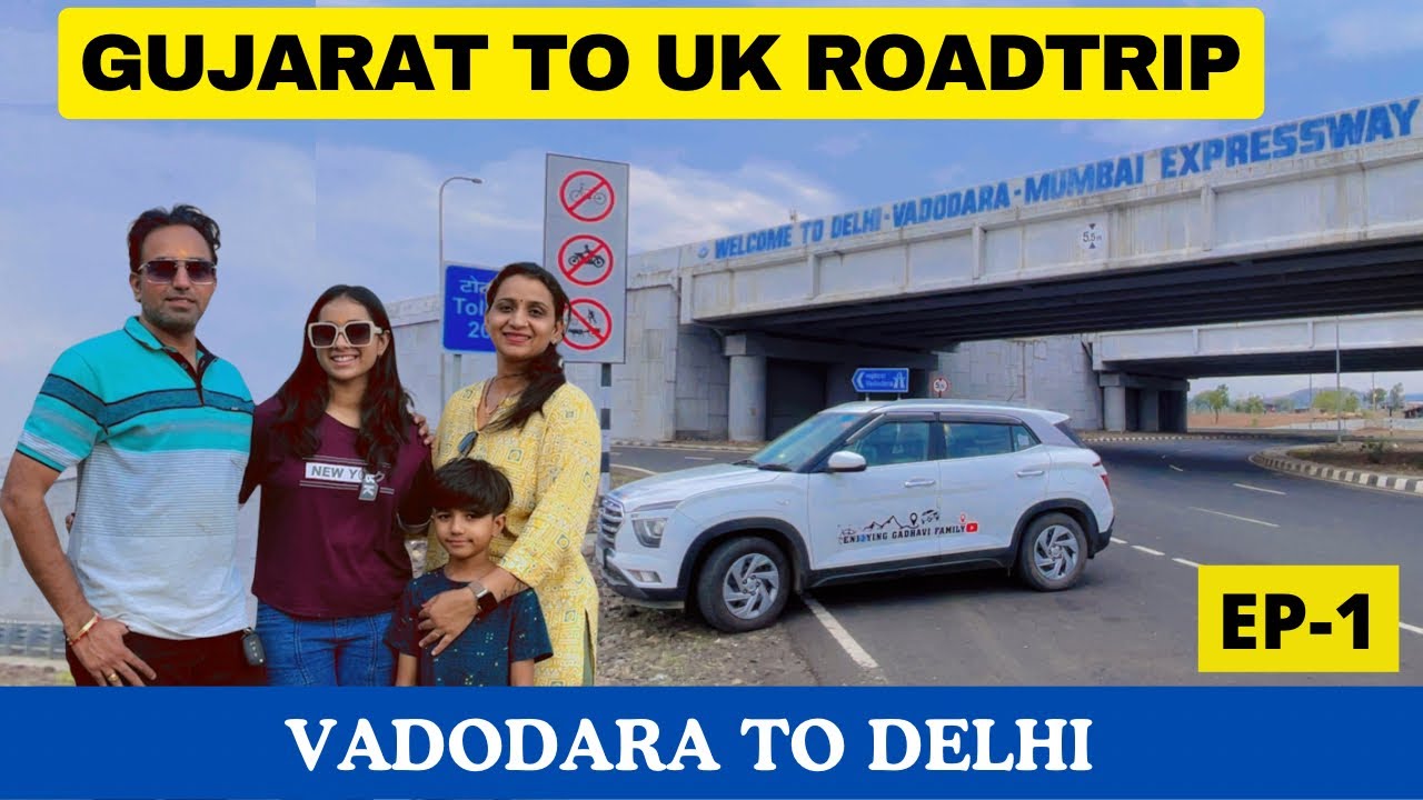 GUJARAT से UK ROADTRIP BY CRETA ॥VADODARA TO DELHI 1000 KM 18 HOUR॥#roadtrip #gujarat #uttarakhand 