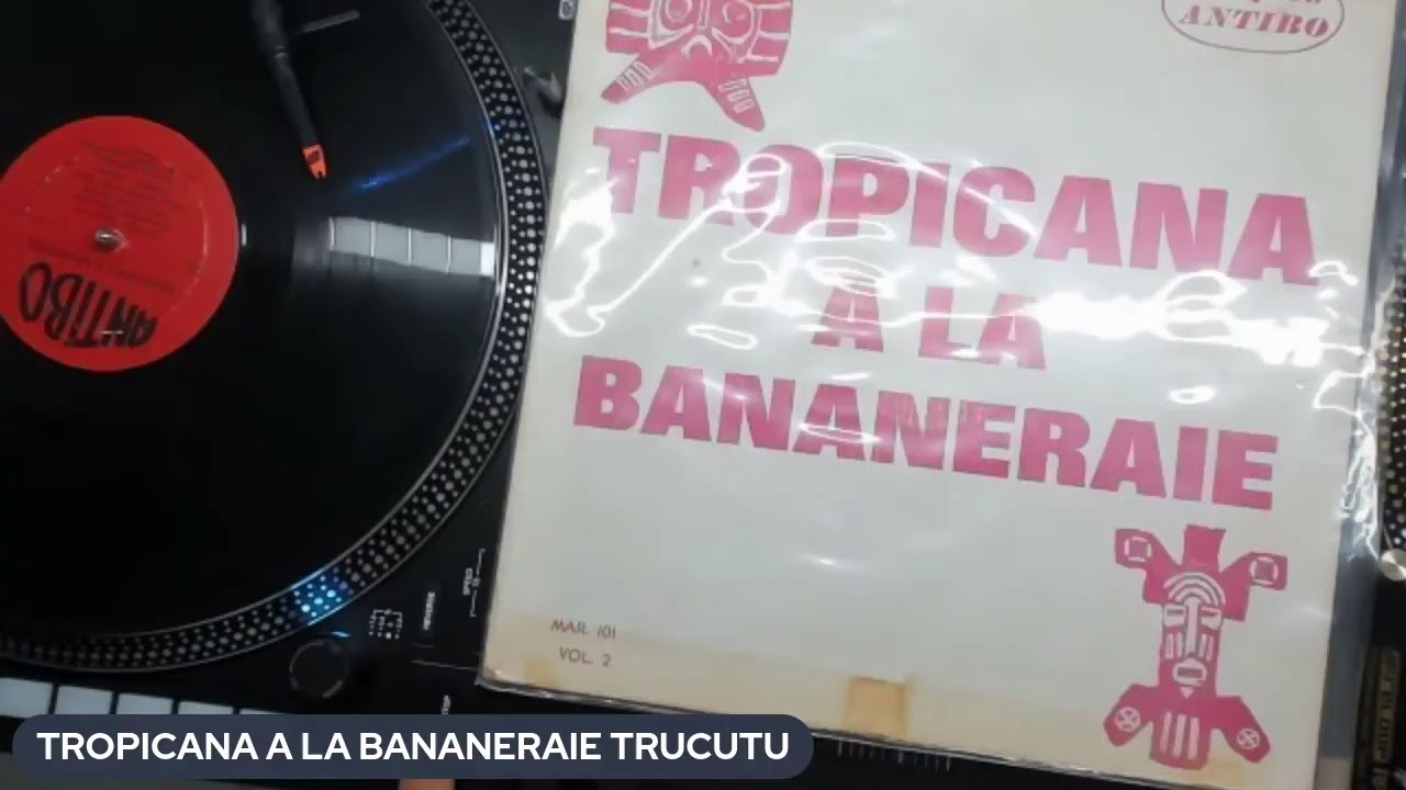 TROPICANA A LA BANANERAIE TRUCUTU