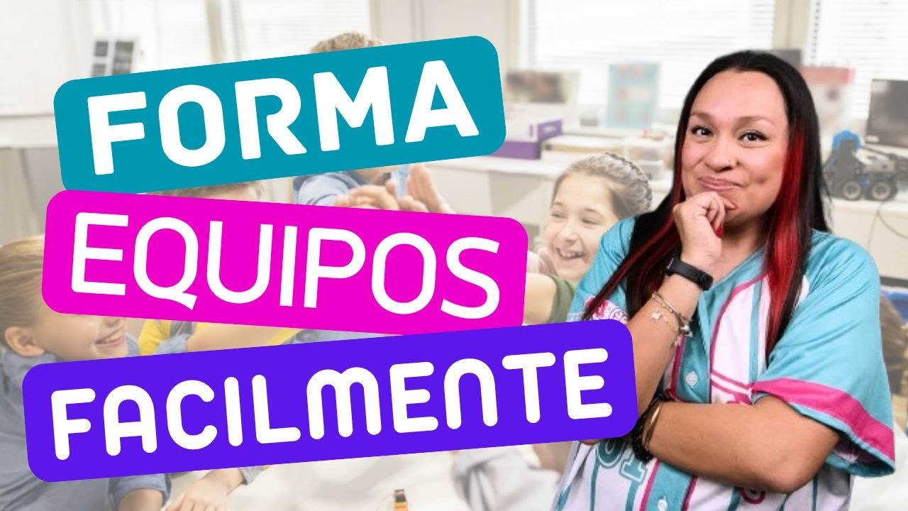 7 Dinámicas para formar equipos en el aula